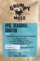 The label on Grumpy Mule's Costa Rica Las Lajas Semi Washed: Epic. Seasonal. Crafted.