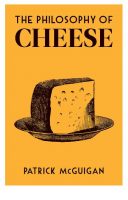The cover of The Philosophy of Cheese, published by the British Library.
