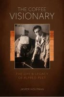 The cover of The Coffee Visionary by Jasper Houtman