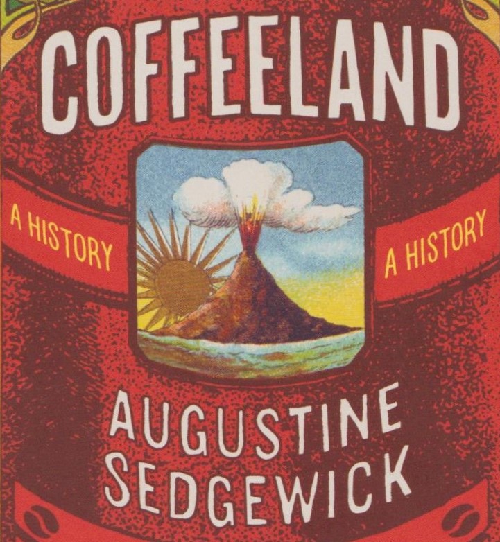 Detail from the cover of Coffeeland by Augustine Sedgewick, with the volcano of Santa Ana front and centre.