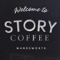 Welcome to Story Coffee Wandsworth, taken from the sign outside.