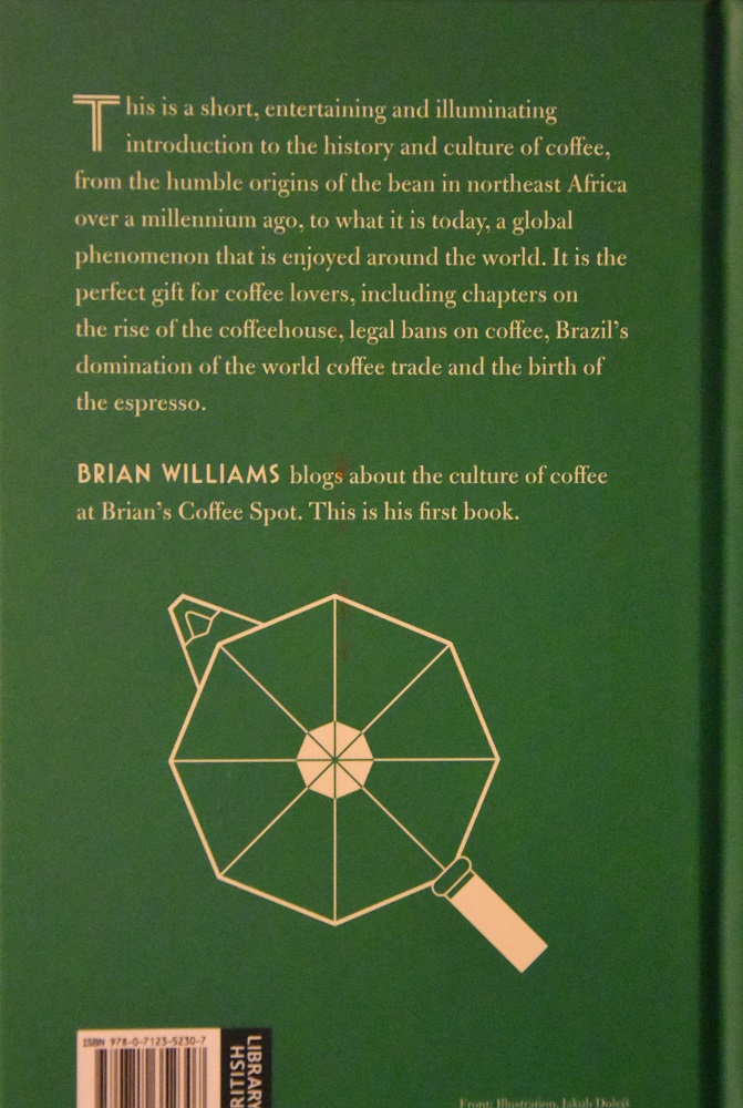 The back cover of my book, The Philosophy of Coffee, published by the British Library.