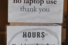 Café Grumpy has a policy of no laptops in its cafes. At least it's up front about it.