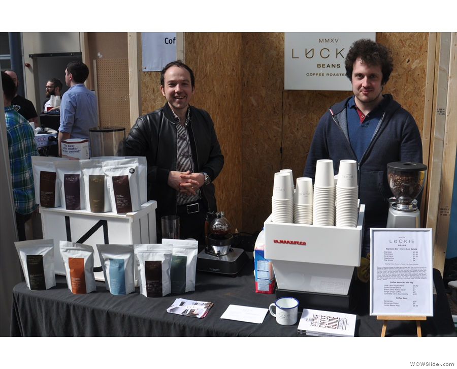 I'll leave you with two men & their coffee. In this case, Jamie & Ross of Luckie Beans.