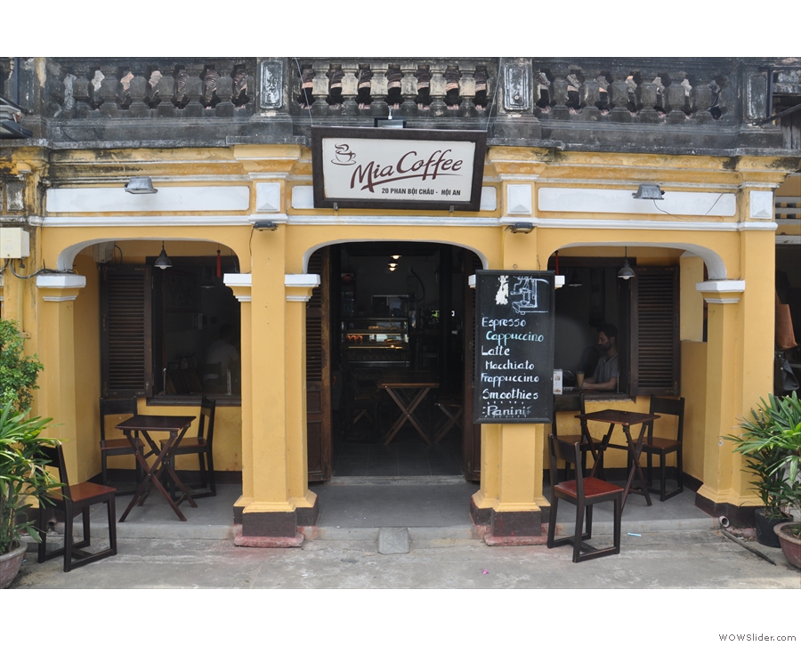 Hoi An is also home to the lovely Mia Coffee...