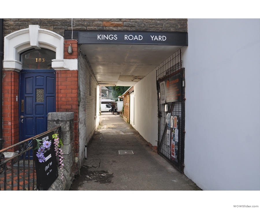 ... which points the way down here, a long passageway leading to Kings Road Yard.