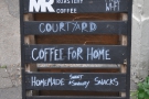 It's the Micro Roastery and the A-board pretty much says it all.