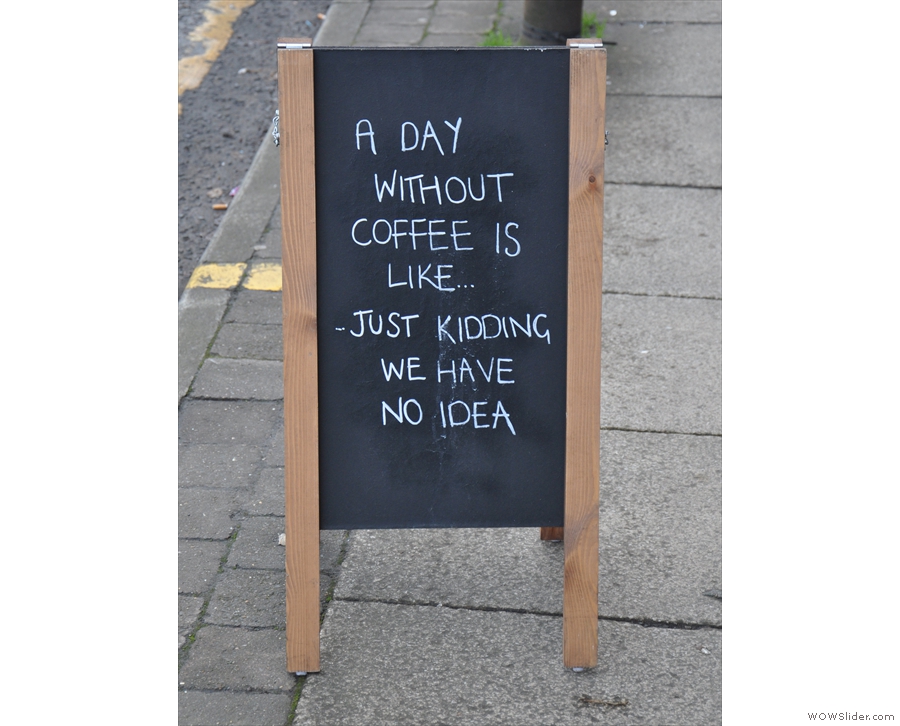 ... where you'll also find the A-board, complete with amusing message.