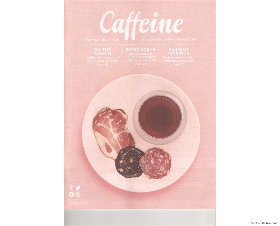 Caffeine Magazine enters its fifth year with an interesting front cover: coffee & cured meat.