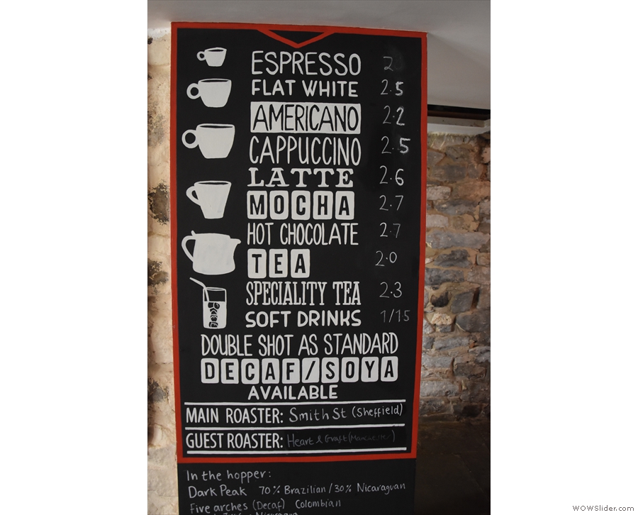 There's a fairly standard espresso-based coffee menu...