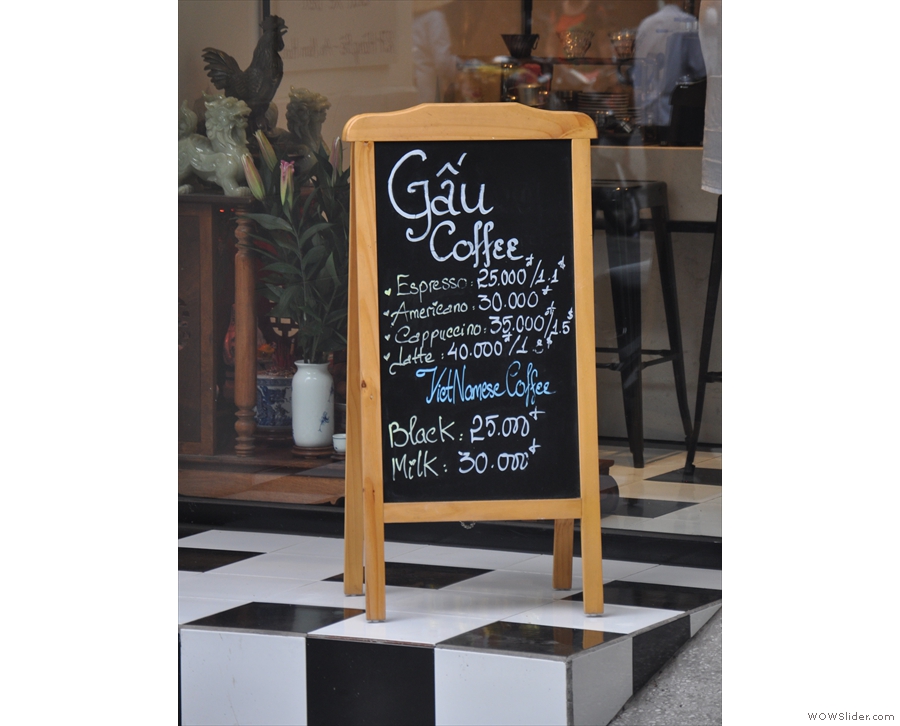 It's Gấu Coffee, by the way, as the A-board proudly proclaims.