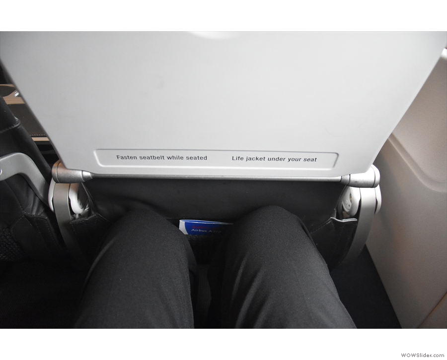 There's not much in the way of leg room, but then I knew that when I booked it. 