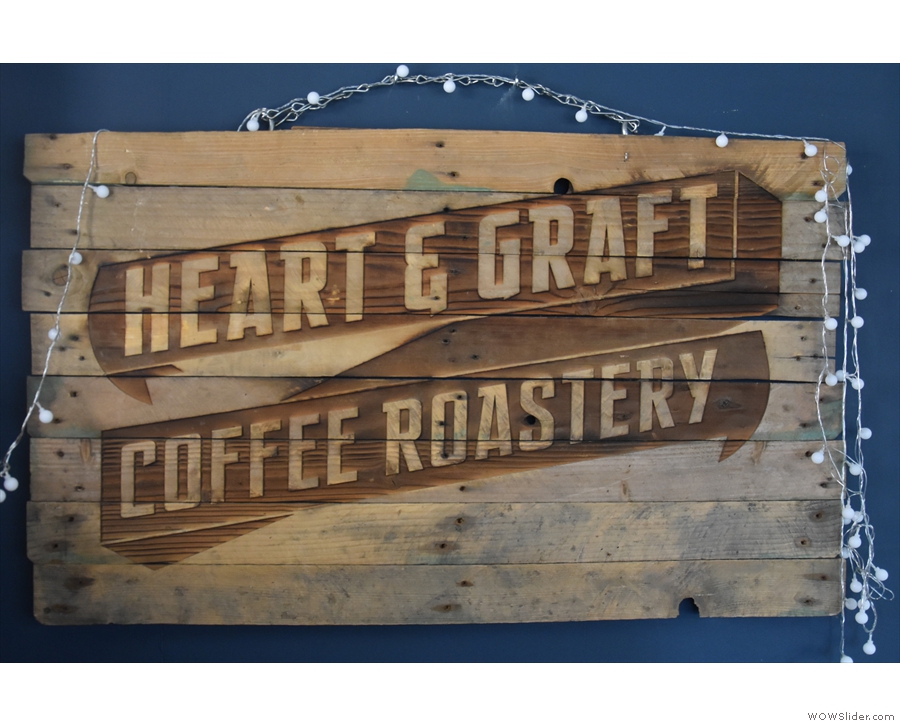 Talking about the roastery, there's a neat sign on the back wall.