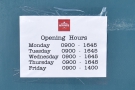... and the opening times handily placed on the door to the left (which you use to enter).