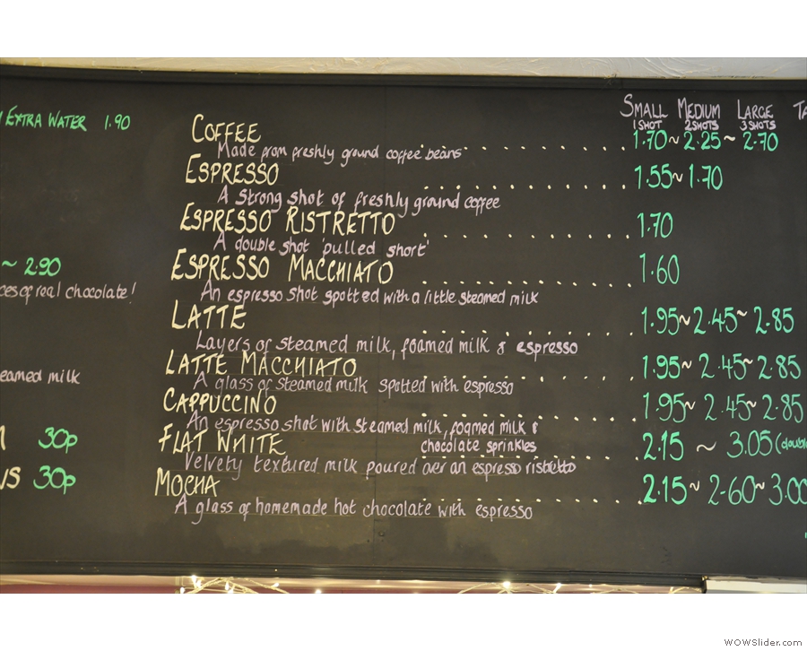 The main coffee menu is above the counter and in 2013 used to offer various sizes...
