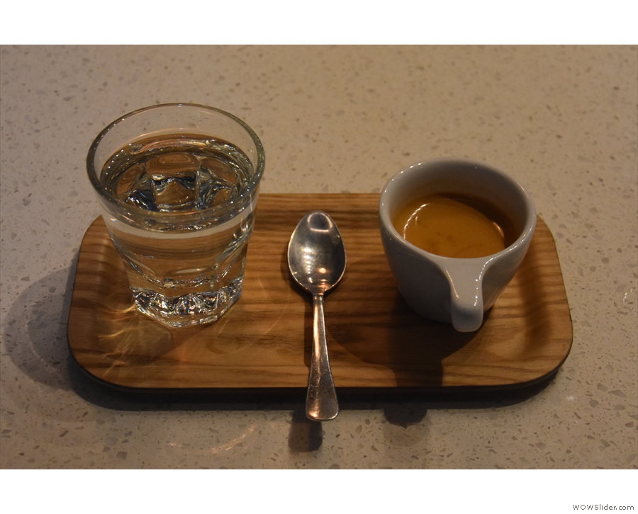 My espresso, the 120PSI blend again, beautifully presented...