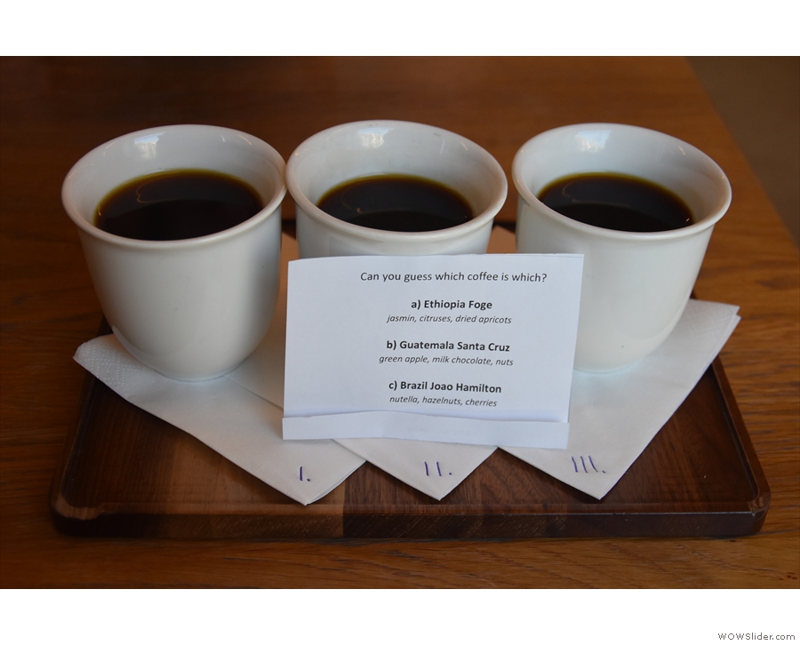 We returned the following morning to try the filter flight, samples of all three pour-overs.