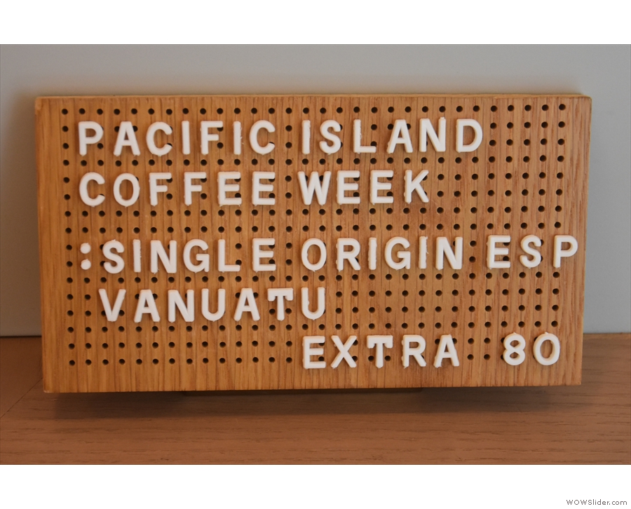 On my return last weekend (2019), it was Pacific Island Coffee Week...