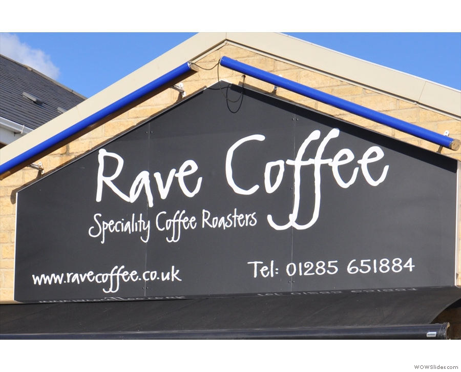 The lovely Rave Coffee Cafe just outside Cirencester
