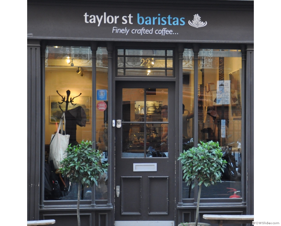 Taylor Street Baristas, Mayfair, just to prove Brighton wasn't a fluke!