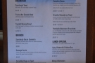 There are also full breakfast, brunch and lunch menus.