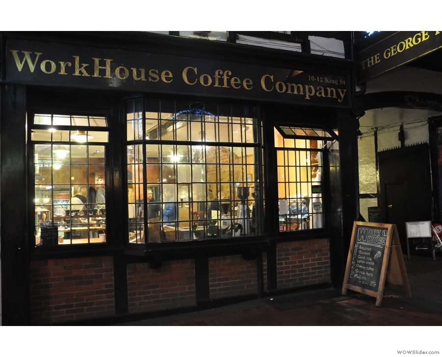 From the outside (and in the dark) Workhouse Coffee doesn't look too different!