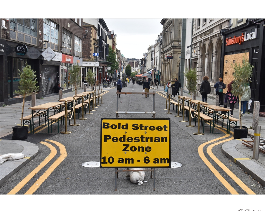 ... the street itself, which has been temporarily pedestrianised during COVID-19.