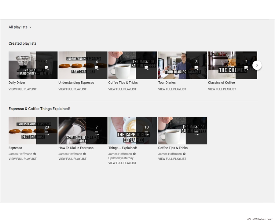 ... or you can take a look at the playlists which James has created.
