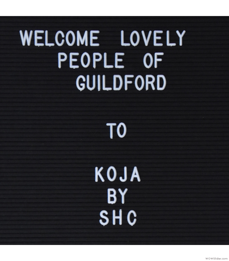 Back in Guildford, Koja has taken on the mantle of Surrey Hills Coffee on Jeffries Passage.