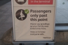 A sign of the times at Heathrow Terminal 5, where you are still required to wear a mask.