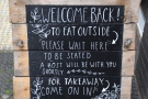 Meanwhile, the A-board welcomes everyone back after the enforced COVID-19 closures.