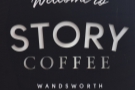 Story Coffee, Wandsworth, where I had an excellent smashed avocado on sourdough.