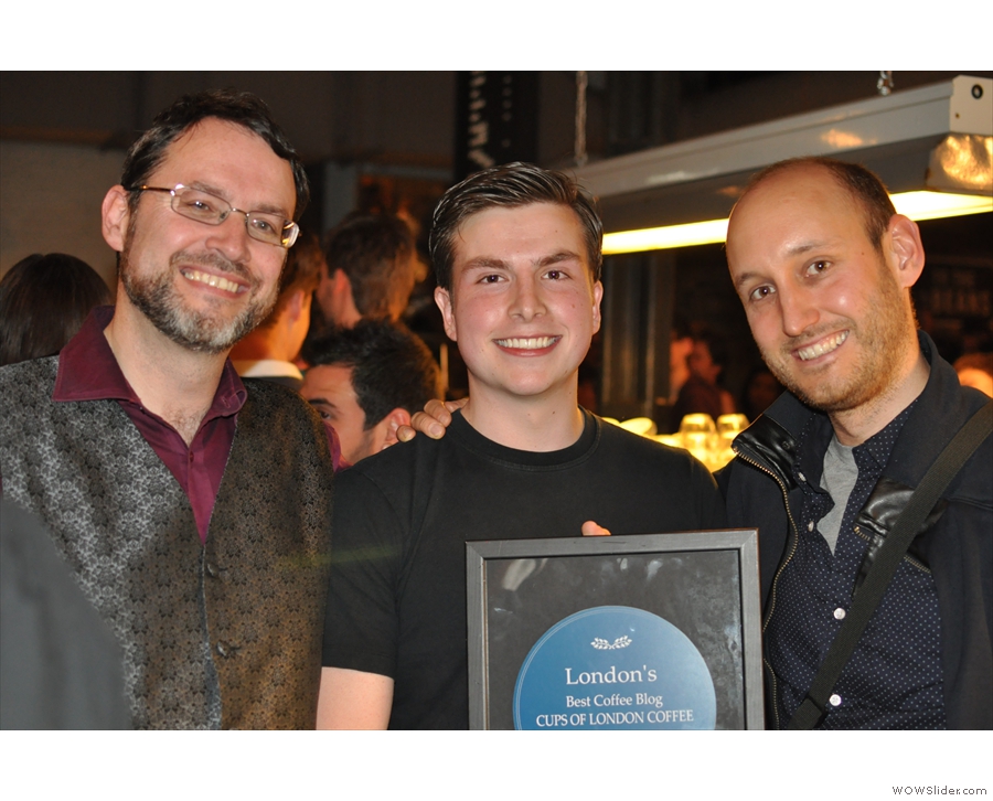 Daniel, with the two bloggers he pipped to the post, me & Jonny of London Cafe Reviews