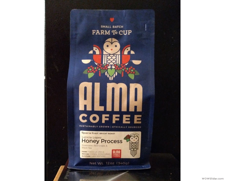 ... while this is one we picked up over there, from Alma Coffee Roastery.