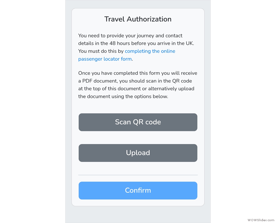 The travel authoris(z)ation is the passenger locator form. I opted to upload the PDF...