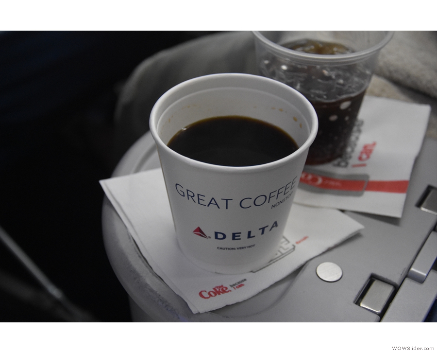 I ordered some coffee before takeoff. Despite that the cup says, it wasn't great.