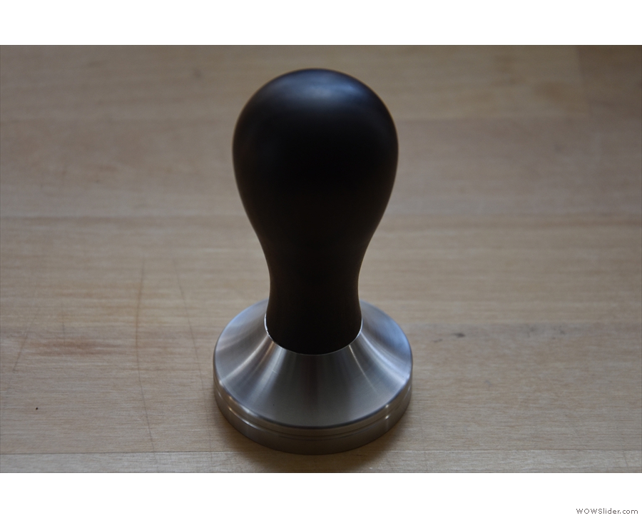 And talking of tamping, this was the second purchase: a proper tamper.