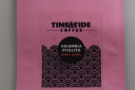 ... its usual output, Tide & Time has monthly specials like this Colombian Gesha.