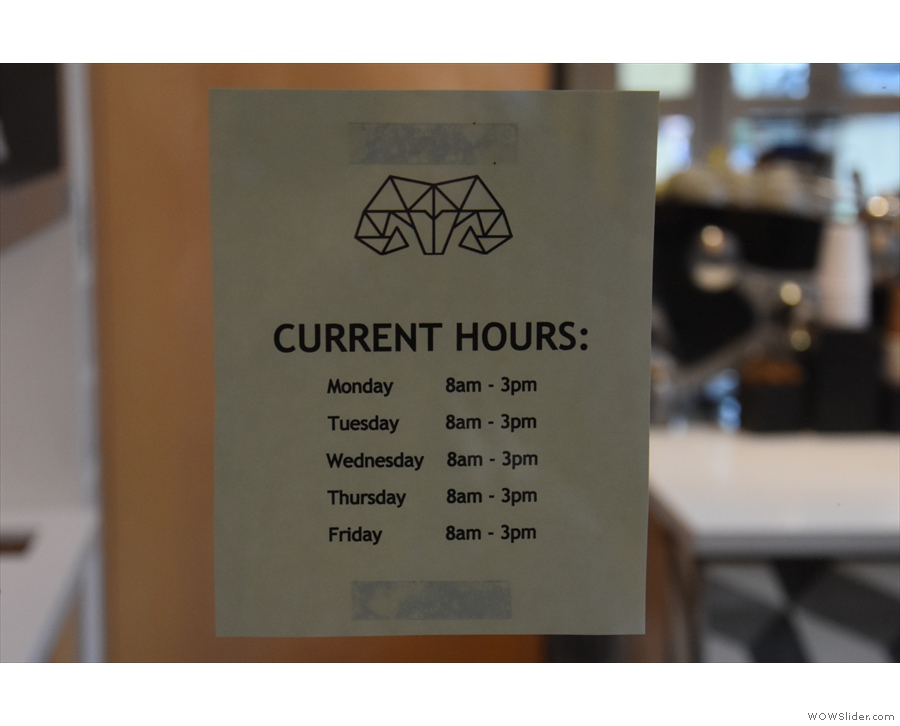 The current opening times are handily displayed on the door. KōHi is closed at the weekend.