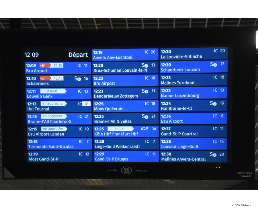 ... before setting off, always check the monitors. My train (12:25 to Köln/Frankfurt)...
