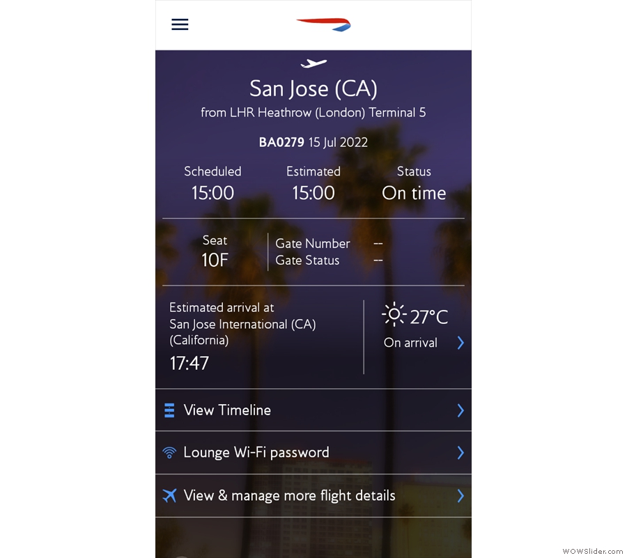 One of the nice things about the British Airways app is you can monitor the status of...
