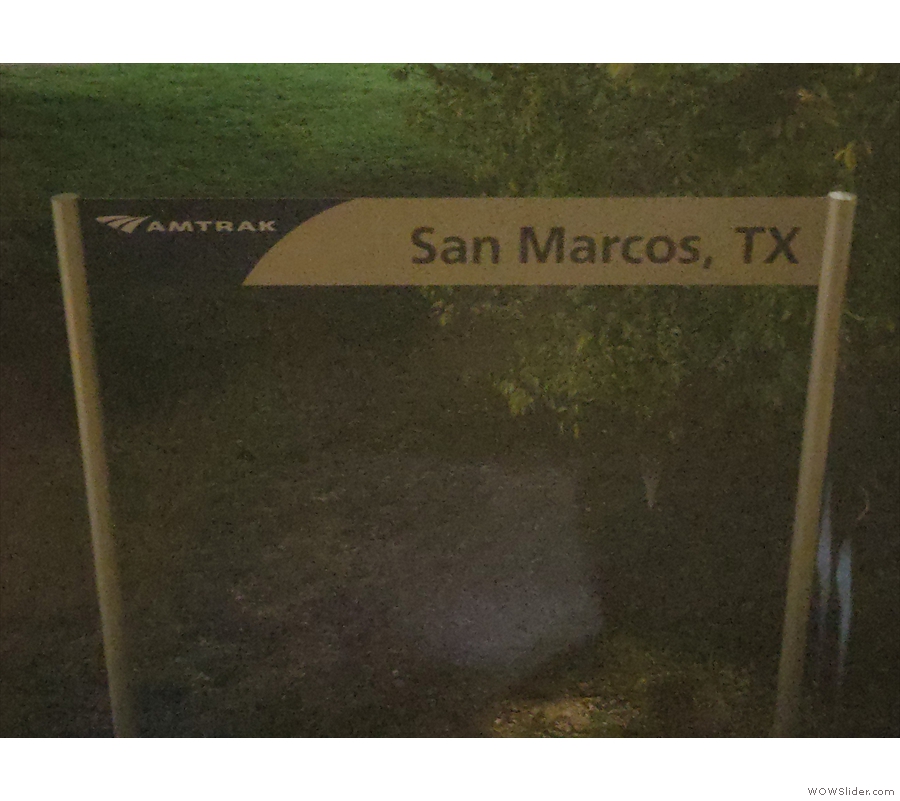 First and only stop before San Antonio was at San Marcos, where we were 1½ hours late.