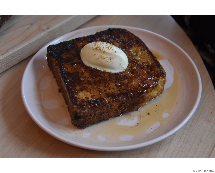 ... and French toast, all of which were outstanding.
