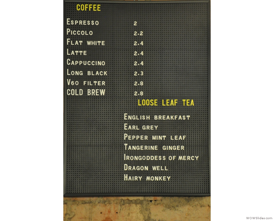 The coffee/tea menu is concise. So, what to have?