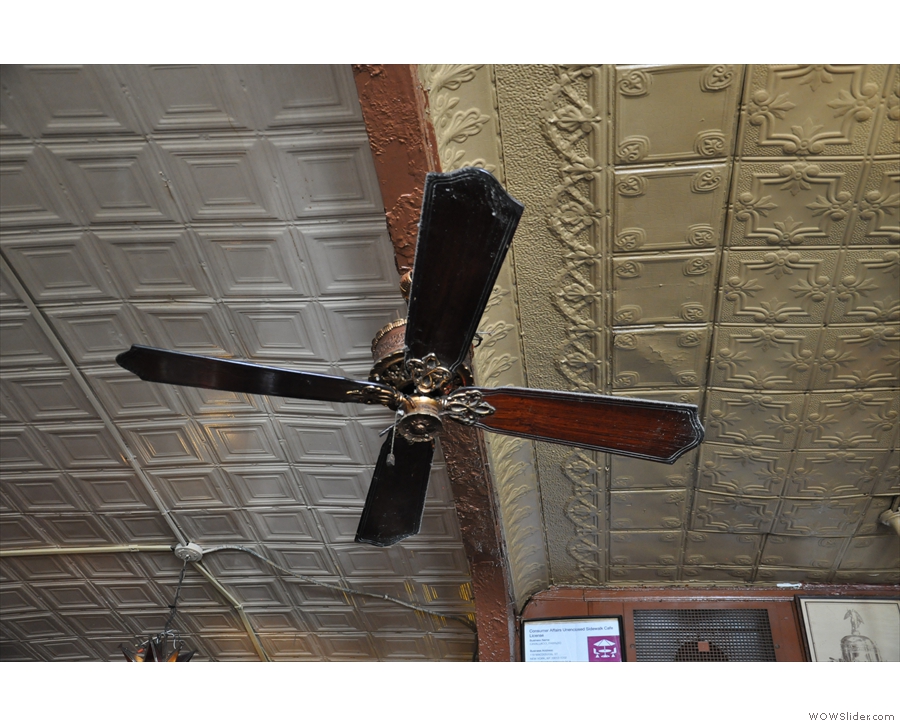 ... and the fan. And the tin ceilings.