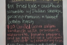 In case you missed the specials chalked up on the A-board outside, they're inside as well...