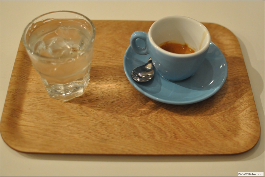 So, I went for an espresso. No surprise there then. It came in one of the lovely blue cups, on its own little tray with a glass of tap water too!