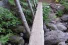 ... while the bridges over the creeks got ever more challenging!
