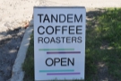 Tandem Coffee Roasters' neighbourhood didn't look promising, so this was a welcome sign.