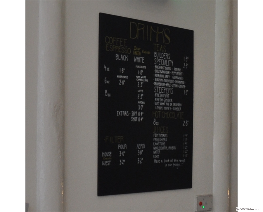Talking of coffee, the menu's on the wall by the till. Handy, but not for photographing!